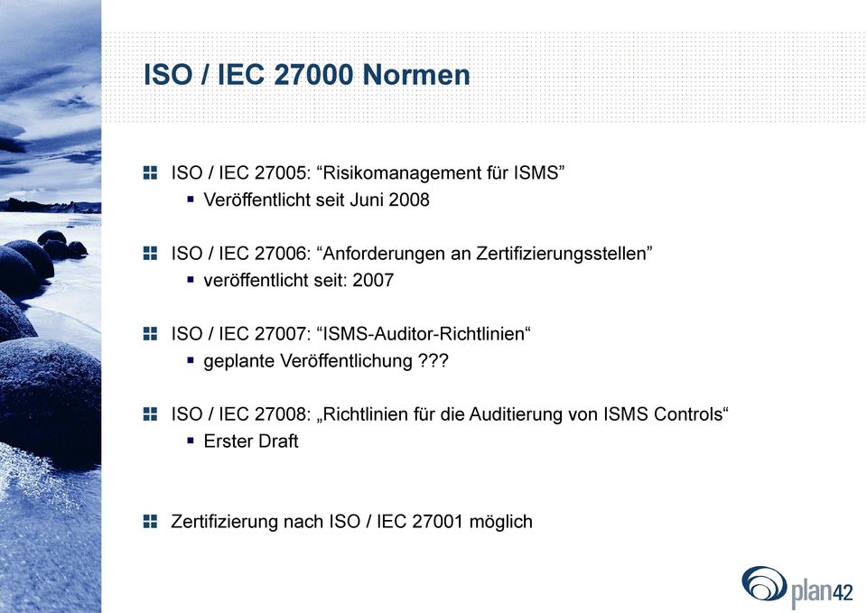 IEC 27007: ISMS-Auditor-Richtlinien geplante Veröffentlichung?