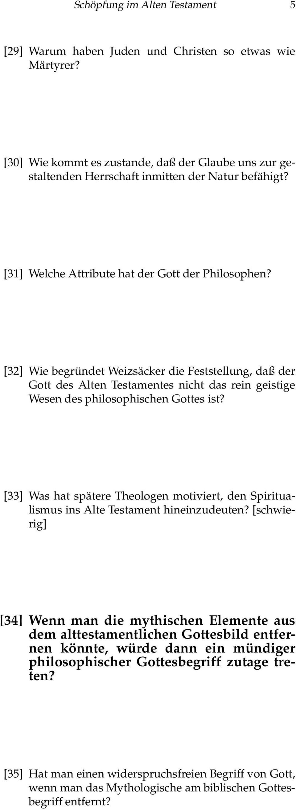 [33] Was hat spätere Theologen motiviert, den Spiritualismus ins Alte Testament hineinzudeuten?