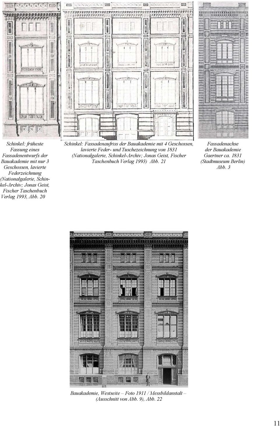 20 Schinkel: Fassadenaufriss der Bauakademie mit 4 Geschossen, lavierte Feder- und Tuschezeichnung von 1831 (Nationalgalerie,