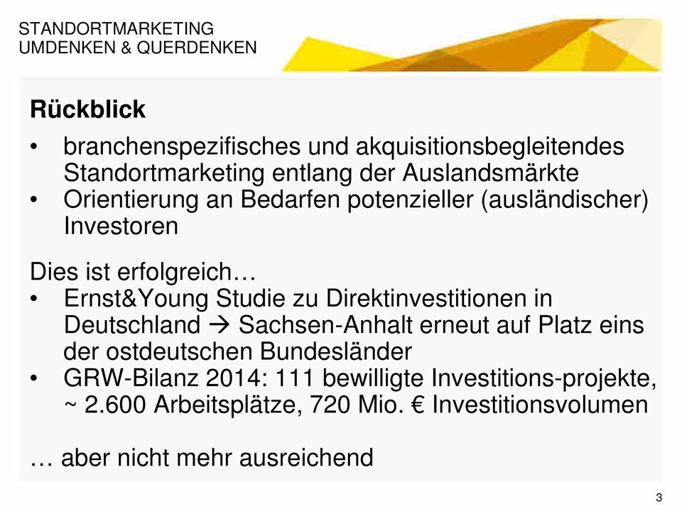 Ernst&Young Studie zu Direktinvestitionen in Deutschland Sachsen-Anhalt erneut auf Platz eins der ostdeutschen