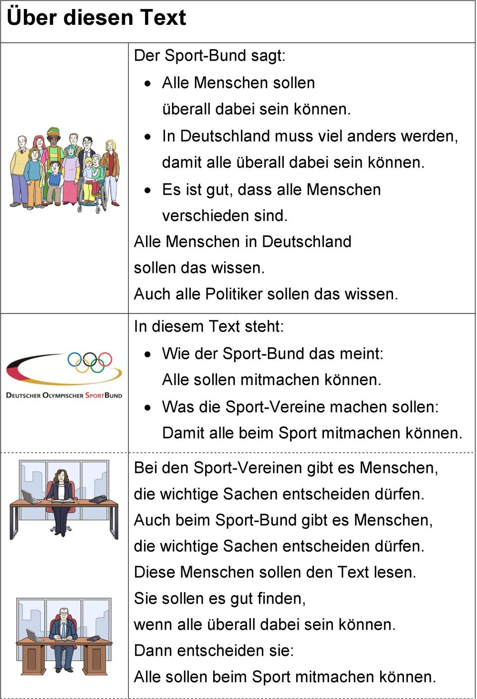 In diesem Text steht: Wie der Sport-Bund das meint: Alle sollen mitmachen können. Was die Sport-Vereine machen sollen: Damit alle beim Sport mitmachen können.