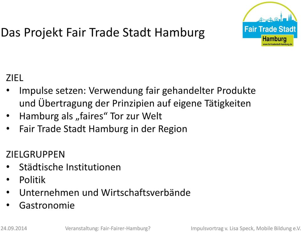 Hamburg als faires Tor zur Welt Fair Trade Stadt Hamburg in der Region