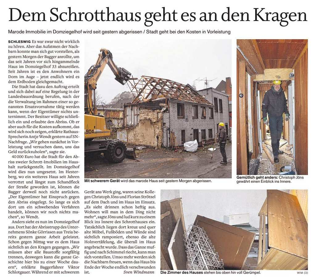 Schrottimmobilien Während der Eigentümer Hesterberg6 noch gegen den Abriss klagt, ist der Abriss im Domziegelhof bereits vollzogen.