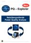 PQ Explorer. Netzübergreifende Power Quality Analyse. Copyright by Enetech 2000-2010 www.enetech.de Alle Rechte vorbehalten. ros@enetech.