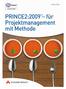Inhaltsverzeichnis Willkommen im Projektumfeld! Projektmanagement und PRINCE2 Über dieses Buch Über die Autorin Projektmanagement