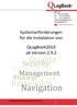 Quality. Excellence. Navigation. Knowledge. Security. Management. Systemanforderungen für die Installation von. QLogBook2010 ab Version 2.9.