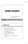 OPEN SOURCE. Gliederung. Präsentation von Katharina Boll und Janine Vorfeld 22.04.13. 1. Definition von Open Source. 2. Geschichtlicher Entwicklung