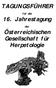 TAGUNGSFÜHRER. 16. Jahrestagung. Österreichischen Gesellschaft für Herpetologie