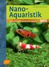 Kai Alexander Quante. Nano-Aquaristik. Praxis, Tipps und Tiere für kleine Aquarien. 82 Fotos 7 Zeichnungen