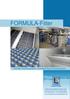 FORMULA-Filter. Innovativ und ökonomisch Kunststoff-Saug-Filtrationssystem. LANDWEHR WASSERTECHNIK GmbH. Schwarzer Weg 2A D Schöppenstedt