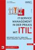 ITIL IT-SERVICE MANAGEMENT IN DER PRAXIS MIT. DER EINSATZ VON ITIL Edition 2011, ISO/IEC 20000:2011, COBIT 5 und PRINCE2. 4.