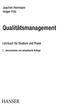 Joachim Herrmann. Holger Fritz. Qualitätsmanagement. Lehrbuch für Studium und Praxis. 2., überarbeitete und aktualisierte Auflage HANSER
