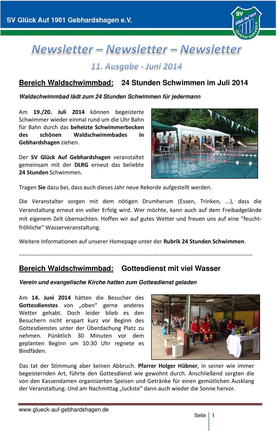 Der SV Glück Auf Gebhardshagen veranstaltet gemeinsam mit der DLRG erneut das beliebte 24 Stunden Schwimmen. Tragen Sie dazu bei, dass auch dieses Jahr neue Rekorde aufgestellt werden.