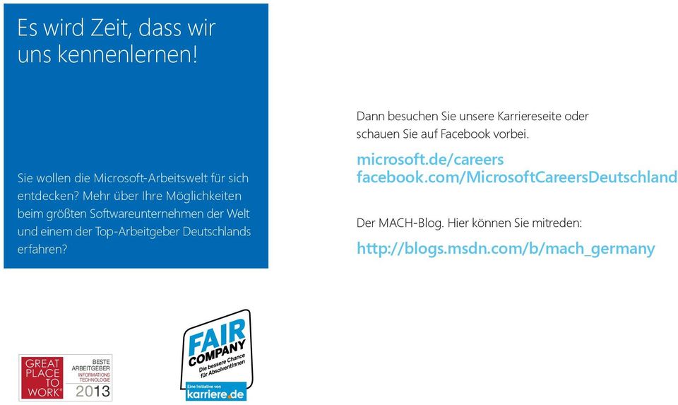 erfahren? Dann besuchen Sie unsere Karriereseite oder schauen Sie auf Facebook vorbei. microsoft.de/careers facebook.