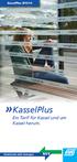KasselPlus 2013/14. KasselPlus. Ein Tarif für Kassel und um Kassel herum. Gemeinsam mehr bewegen.