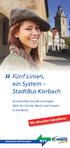 » Fünf Linien, ein System StadtBus Korbach. Mit aktuellen Fahrplänen! So erreichen Sie alle wichtigen Ziele für Schule, Beruf und Freizeit in Korbach!