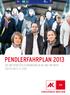 Pendlerfahrplan 2013 Die wichtigsten Verbindungen in und um Wien Gültig ab 9. 12. 2012