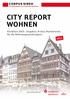 CITY REPORT WOHNEN. Frankfurt 2010 Angebot, Preise, Markttrends für die Wohnungsmarktregion. überreicht durch:
