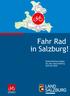 Fahr Rad in Salzburg! Radverkehrsstrategie für das Land Salzburg 2015 bis 2025