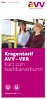 2019 > Tickets & Preise. Kragentarif AVV VRR Kurz zum Nachbarverbund!